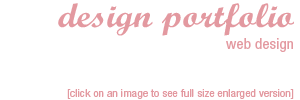 design portfolio - web design - click on an image to see full size enlarged version